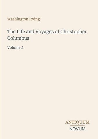 The Life and Voyages of Christopher Columbus