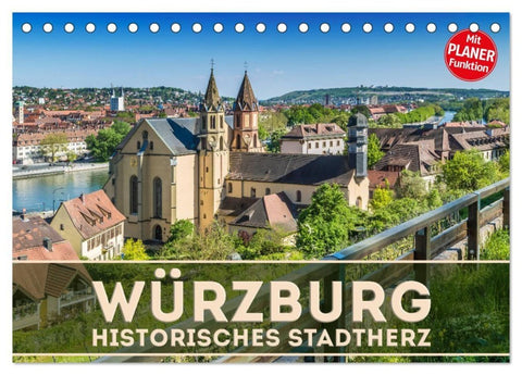 WÜRZBURG Historisches Stadtherz (Tischkalender 2027 DIN A5 quer), CALVENDO Monatskalender