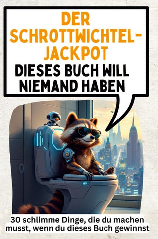 Der Schrottwichtel-Jackpot