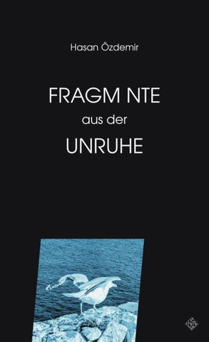 Fragmente aus der Unruhe
