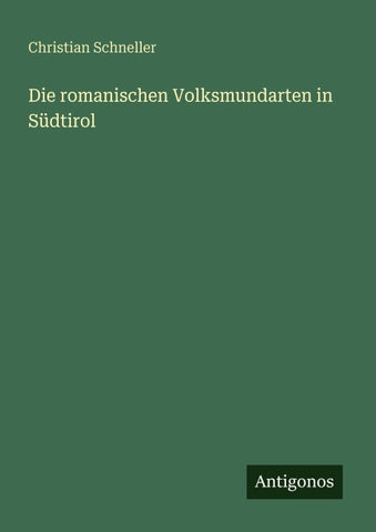 Die romanischen Volksmundarten in Südtirol