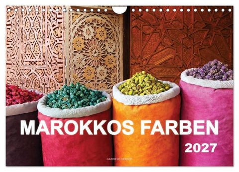 Marokkos Farben (Wandkalender 2027 DIN A4 quer), CALVENDO Monatskalender