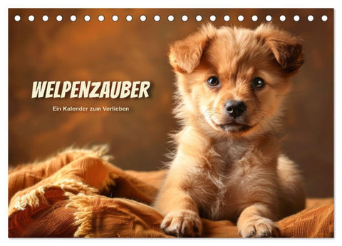 Welpenzauber: Ein Kalender zum Verlieben (Tischkalender 2026 DIN A5 quer), CALVENDO Monatskalender