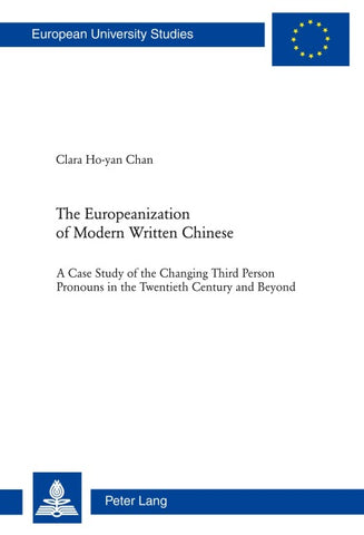 The Europeanization of Modern Written Chinese