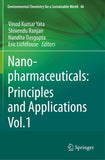 Nanopharmaceuticals: Principles and Applications Vol. 1