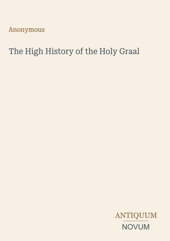 The High History of the Holy Graal