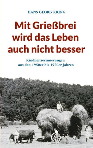 Mit Grießbrei wird das Leben auch nicht besser