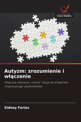 Autyzm: zrozumienie i w¿¿czenie