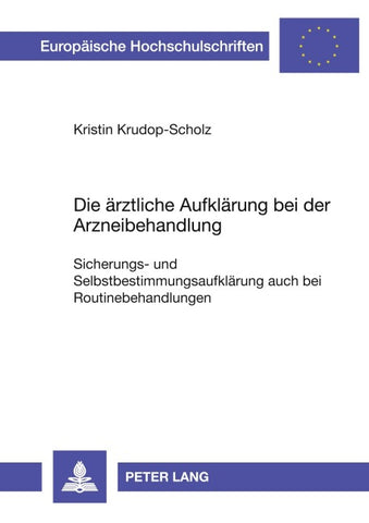 Die ärztliche Aufklärung bei der Arzneibehandlung