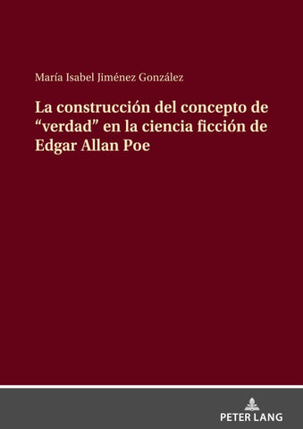 La construcción del concepto de “verdad” en la ciencia ficción de Edgar Allan Poe