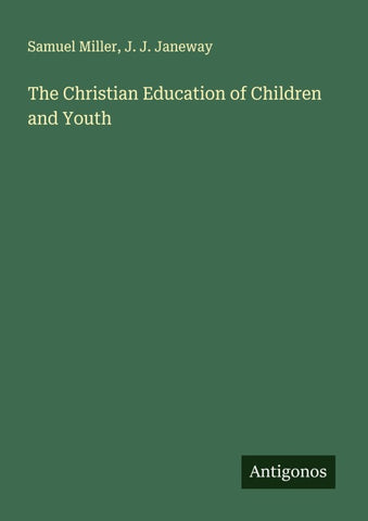 The Christian Education of Children and Youth