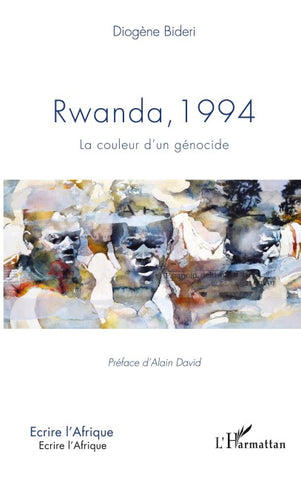 Rwanda, 1994 La couleur d'un génocide