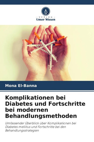 Komplikationen bei Diabetes und Fortschritte bei modernen Behandlungsmethoden