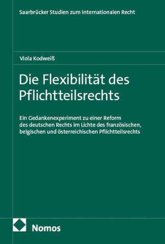 Die Flexibilität des Pflichtteilsrechts
