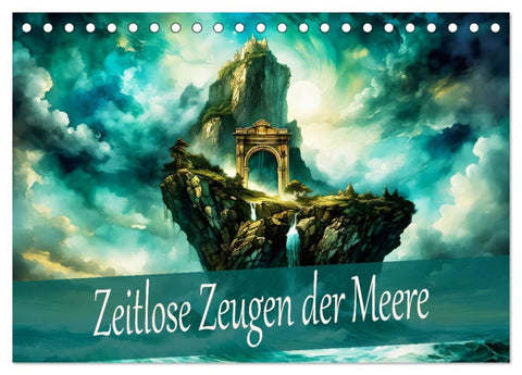 Zeitlose Zeugen der Meere (Tischkalender 2026 DIN A5 quer), CALVENDO Monatskalender
