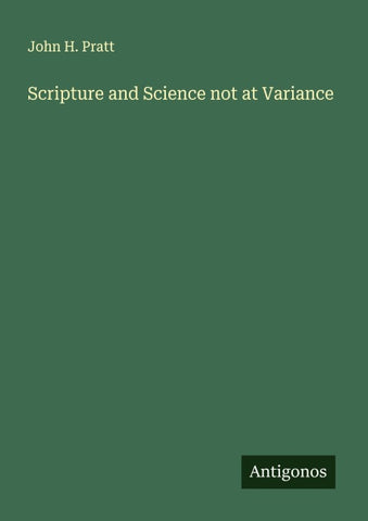 Scripture and Science not at Variance