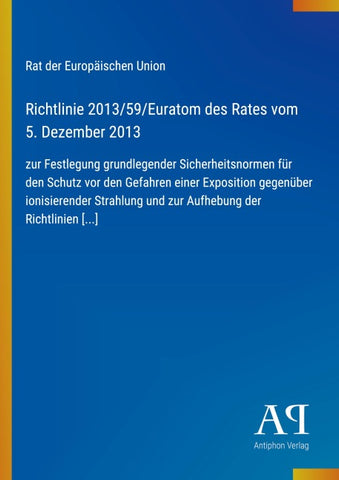 Richtlinie 2013/59/Euratom des Rates vom 5. Dezember 2013