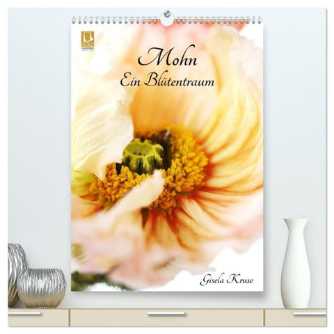 Mohn - Ein Blütentraum (hochwertiger Premium Wandkalender 2027 DIN A2 hoch), Kunstdruck in Hochglanz