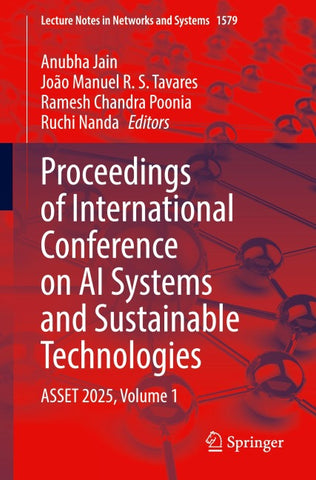 Proceedings of International Conference on AI Systems and Sustainable Technologies