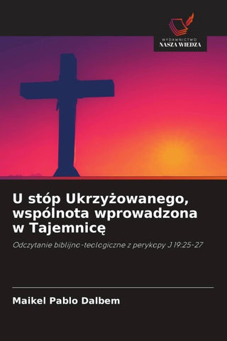 U stóp Ukrzy¿owanego, wspólnota wprowadzona w Tajemnic¿