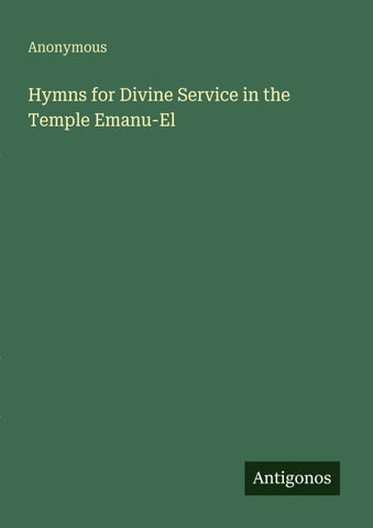 Hymns for Divine Service in the Temple Emanu-El