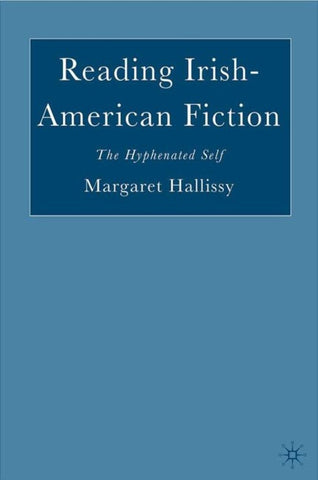 Reading Irish-American Fiction