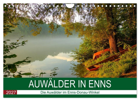 Auwälder bei Enns (Wandkalender 2027 DIN A4 quer), CALVENDO Monatskalender
