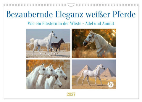 Bezaubernde Eleganz weißer Pferde (Wandkalender 2027 DIN A3 quer), CALVENDO Monatskalender