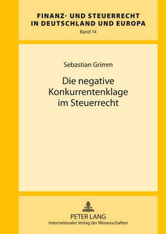 Die negative Konkurrentenklage im Steuerrecht