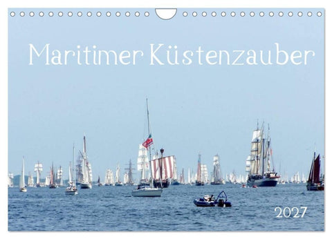 Maritimer Küstenzauber (Wandkalender 2027 DIN A4 quer), CALVENDO Monatskalender