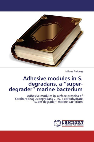 Adhesive modules in S. degradans, a "super-degrader" marine bacterium