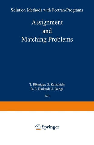 Assignment and Matching Problems: Solution Methods with FORTRAN-Programs