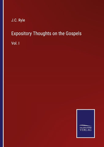 Expository Thoughts on the Gospels