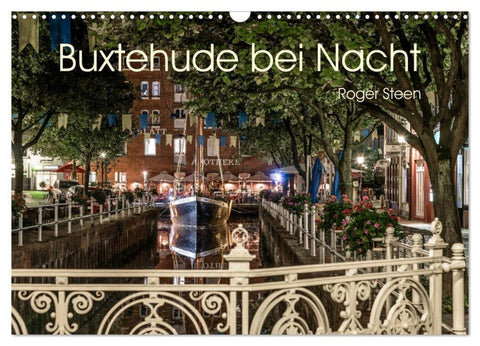 Buxtehude bei Nacht (Wandkalender 2026 DIN A3 quer), CALVENDO Monatskalender