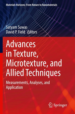 Advances in Texture, Microtexture, and Allied Techniques