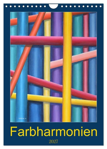 Farbharmonien (Wandkalender 2027 DIN A4 hoch), CALVENDO Monatskalender