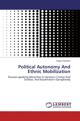 Political Autonomy And Ethnic Mobilization