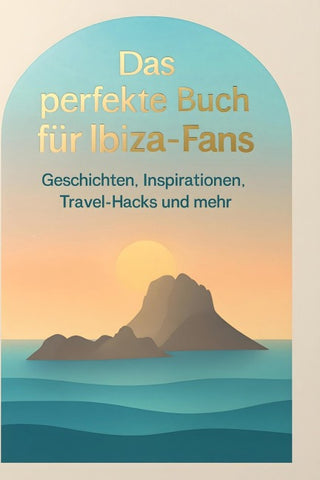 Das perfekte Buch für Ibiza-Fans