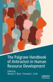 The Palgrave Handbook of Antiracism in Human Resource Development