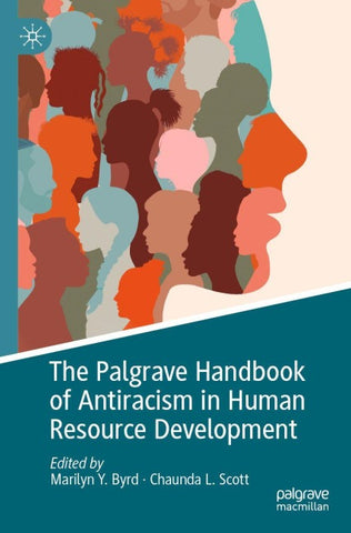 The Palgrave Handbook of Antiracism in Human Resource Development