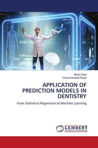 APPLICATION OF PREDICTION MODELS IN DENTISTRY