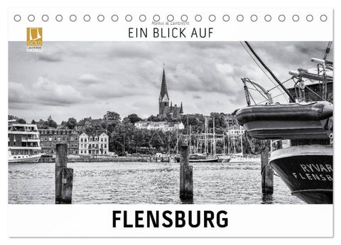 Ein Blick auf Flensburg (Tischkalender 2027 DIN A5 quer), CALVENDO Monatskalender