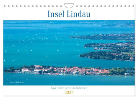 Insel Lindau - Bayerische Perle im Bodensee (Wandkalender 2027 DIN A4 quer), CALVENDO Monatskalender