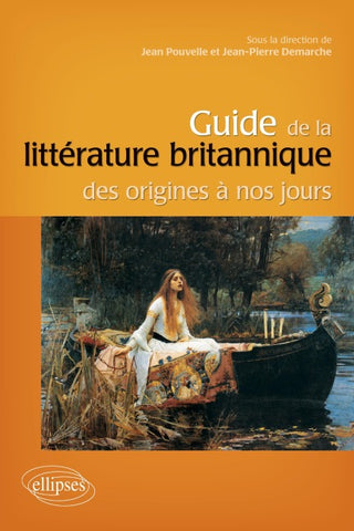 Guide de la littérature britannique des origines à nos jours