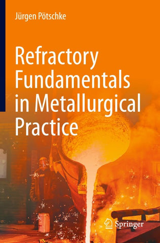 Refractory Fundamentals in Metallurgical Practice