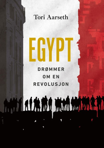 Egypt: Drømmer om en revolusjon