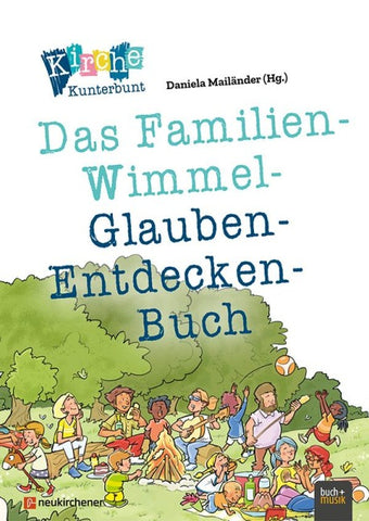 Kirche Kunterbunt – Das Familien-Wimmel-Glauben-Entdecken-Buch