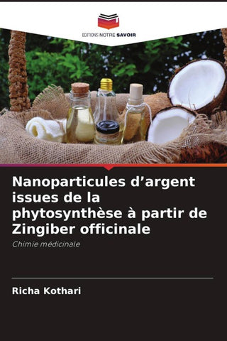 Nanoparticules d'argent issues de la phytosynthèse à partir de Zingiber officinale