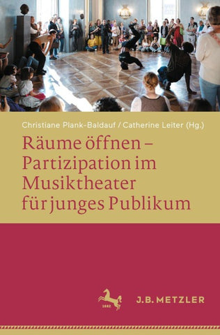 Räume öffnen – Partizipation im Musiktheater für junges Publikum