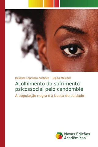 Acolhimento do sofrimento psicossocial pelo candomblé